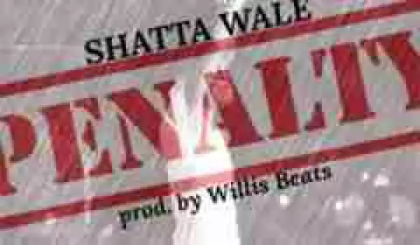 Shatta Wale - Penalty